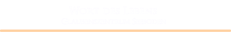 Wort des Lebense | Glaubenszentrum in Seeboden am Millstättersee